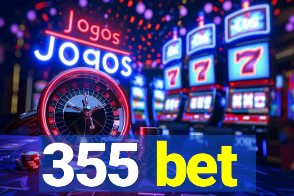 355 bet
